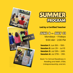 Summer Program | STEM | Back-To-School Readiness | Entrepreneurship | Ages 5-10