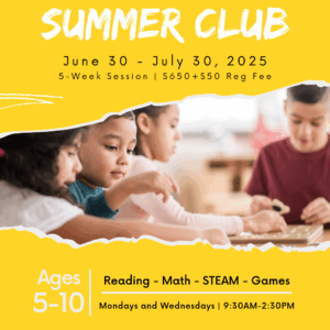 Summer Club | Reading & Math Fun | Ages 5-10 | June30-July30 | Mondays and Wednesdays | 9:30AM-2:30PM