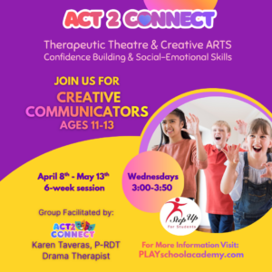 Act2Connect "Creative Communicators" | Ages 11-13 | Social-Emotional Learning Program